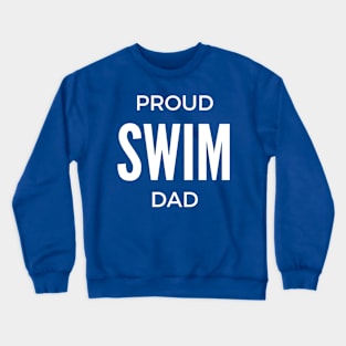 Proud Swim Dad Crewneck Sweatshirt